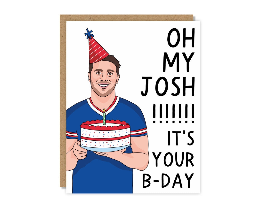"Oh My Josh! It's Your B-Day!" Bills Greeting Card