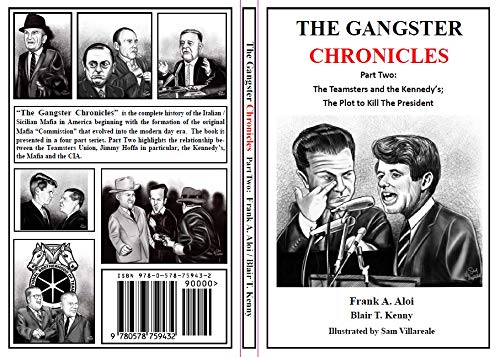 The Gangster Chronicles: Parts 1-4 - Blair T. Kenny, Frank A. Aloi