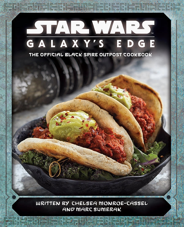 Star Wars Galaxy's Edge: The Official Black Spire Outpost Cookbook ...