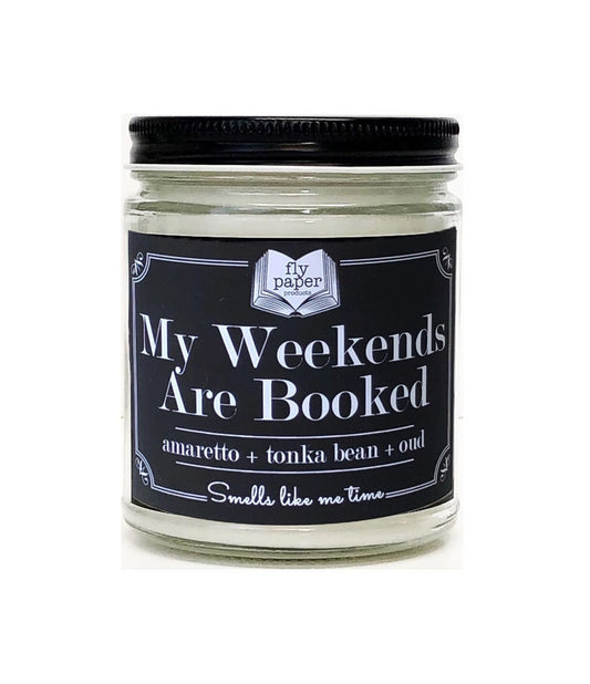 My Weekends Are Booked | Bookish Candle 9oz