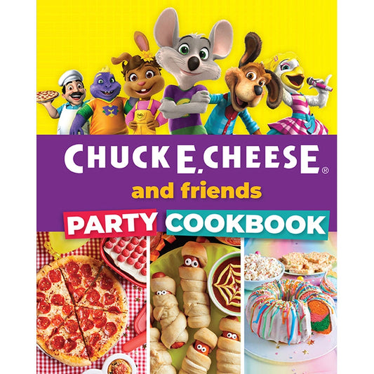 Chuck E. Cheese & Friends Party Cookbook